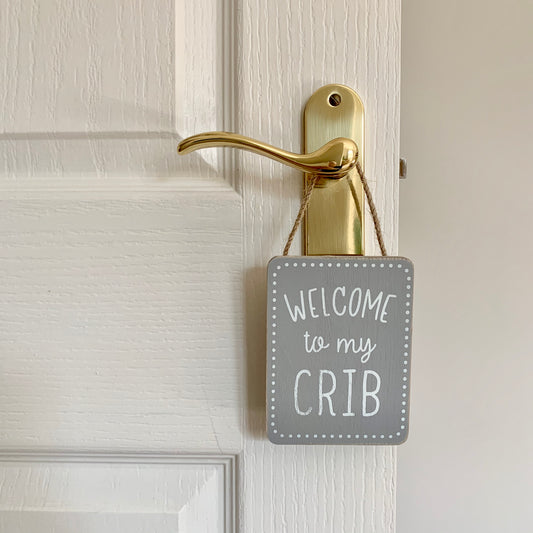 Welcome to my crib sign